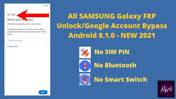 All SAMSUNG Galaxy Android 8.1.0 FRP/Google Lock Bypass - NEW 2021