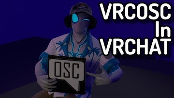 VRChat: The Basics of VRCOSC