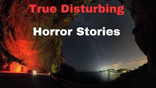 3 True Disturbing Horror Stories