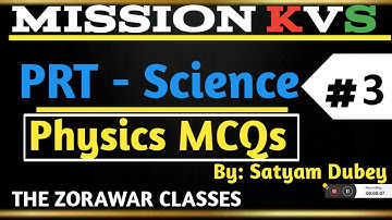 PHYSICS| TOP 10| KVS SCIENCE| KVS PREPARATION| THE ZORAWAR CLASSES