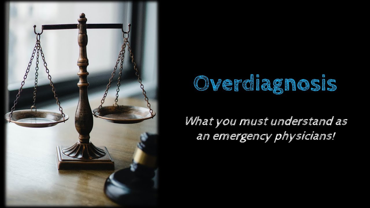 Overdiagnosis - for emergency physicians