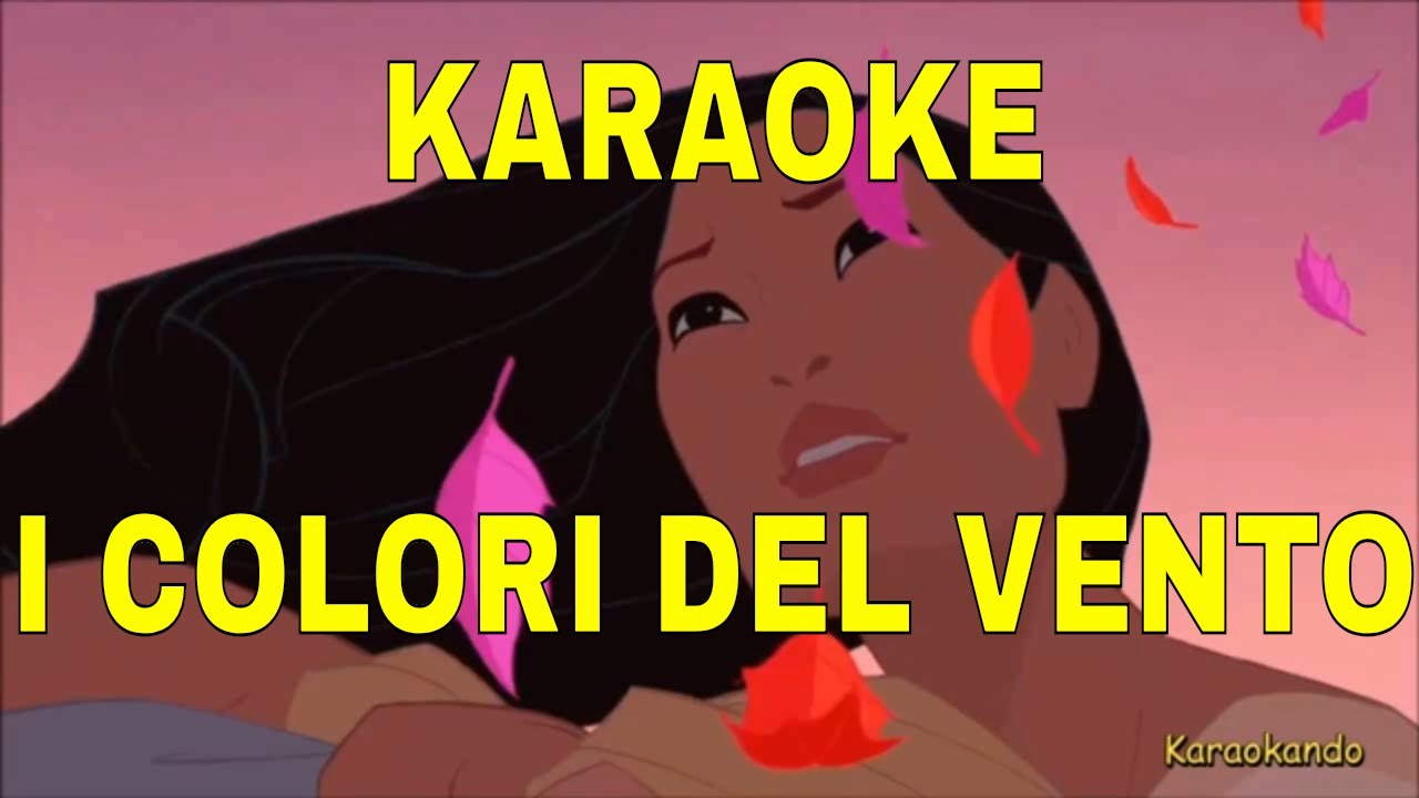 Karaoke I Colori Del Vento Pocahontas Testo