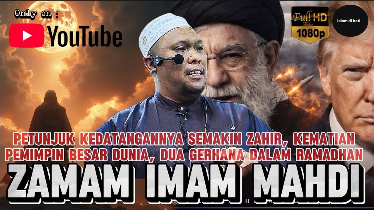 ZAMAN IMAM MAHDI TELAH TIBA - USTAZ AUNI MOHAMED