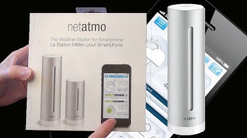 The Best Home Weather Station: Netatmo  - Unboxing and Setup