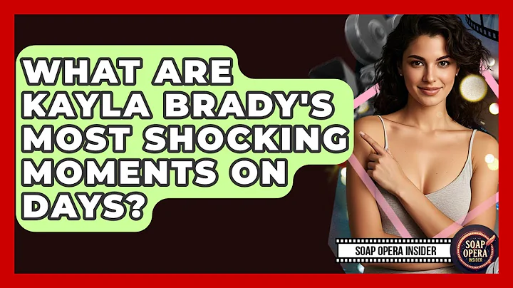 What Are Kayla Brady's Most Shocking Moments On Days? - Soap Opera Insider