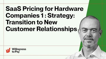SaaS-prijsstelling voor hardwarebedrijven 1: Strategie - Overgang naar nieuwe klantrelaties