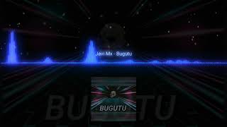 Javi Mx - Bugutu