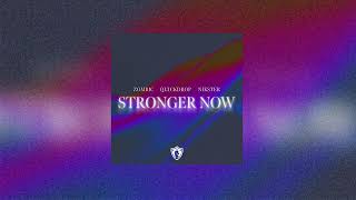 Zombic, Quickdrop & Nikster - Stronger Now