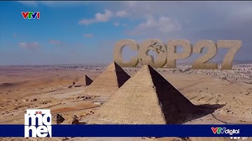 COP 27 - cam kết tài chính giữa khủng hoảng năng lượng | VTV24