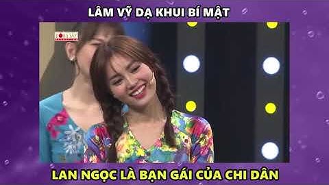 Diễn viên Lan Ngọc lần đầu xác nhận yêu Chi Dân.