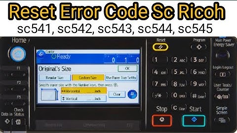 Reset Error Code SC Ricoh 541,542,543,544,545 | Mp 301 spf ricoh
