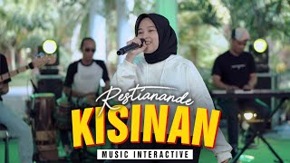 KISINAN - RESTIANANDE (Official Music Live)