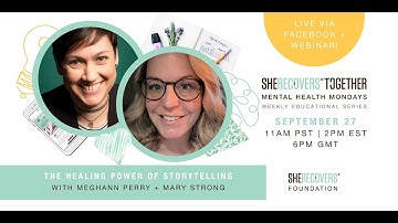The Healing Power of Storytelling in Community with Meghann & Mary #MentalHealthMonday