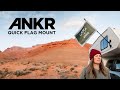 Introducing the ANKR Quick Flag Mount by RVLock