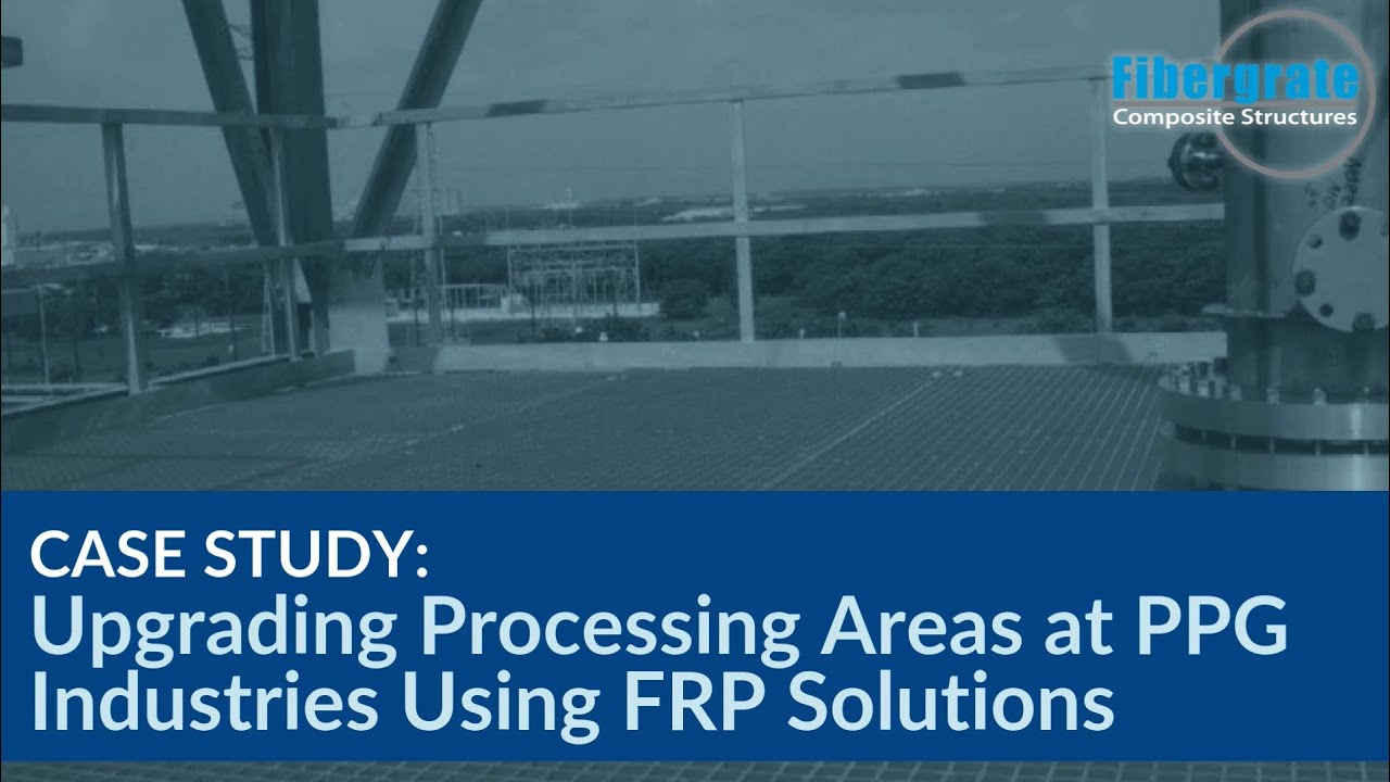FRP Upgrade for Processing Areas at PPG Industries