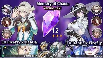 E0 Dahlia is BROKEN! E0 Firefly Dahlia Showcase | Memory of Chaos 3.7 - Floor 12 | Honkai Star Rail