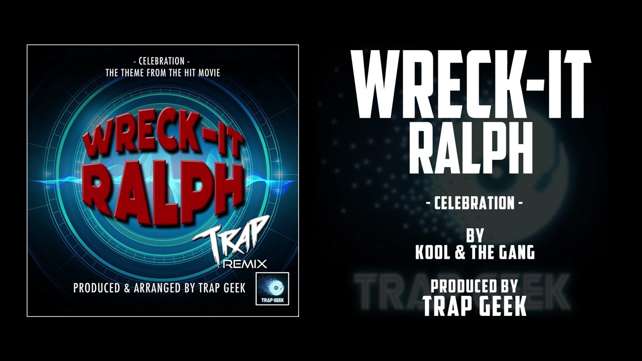 WRECK-IT RALPH - Celebration | TRAP VERSION By Kool & The Gang | Walt Disney Pictures