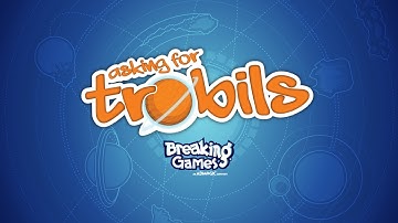 Asking for Trobils Summary