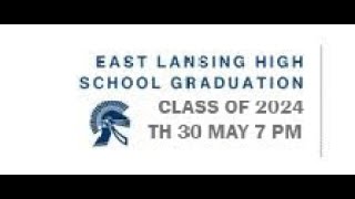 2024 ELHS Commencement  May 30, 2024