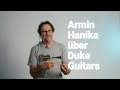 Was duke guitars besonders macht  armin hanika im gesprch