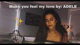 ally salort - make you feel my love (adele cover)