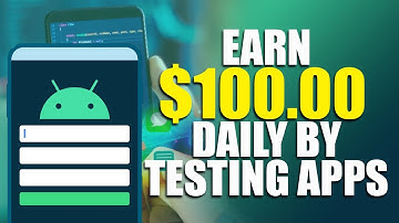 Earn $100 Daily By Testing Apps (Get Paid Testing Apps) Apps That Pay Beginners