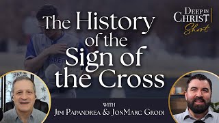 How did the Sign of the Cross develop? - Deep in Christ short