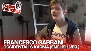 Francesco Gabbani - Occidentali's Karma cover. Владислав Бойко #ShowYourself