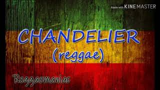CHANDELIER (reggae) Resimi