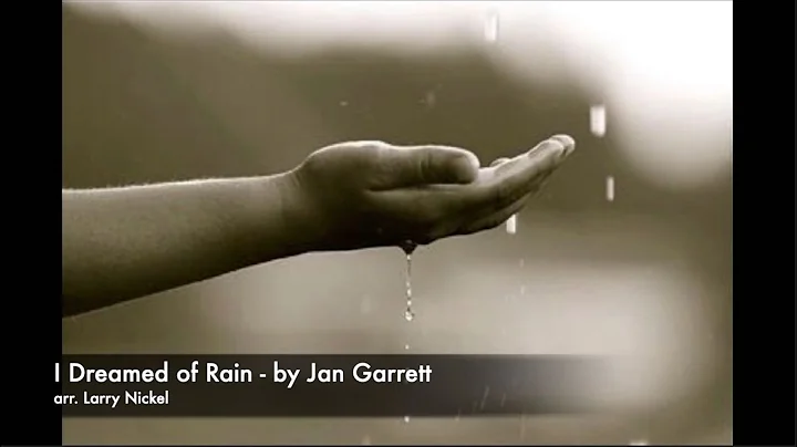I Dreamed of Rain - by Jan Garrett