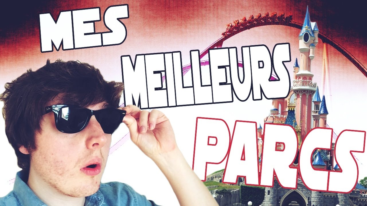 Mes Meilleurs PARCS D'ATTRACTIONS !
