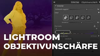 Update: KI Objektivunschärfe in Lightroom