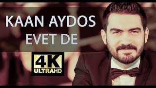 Kaan Aydos - Evet De (Canlı Performans) Resimi