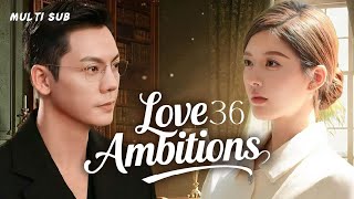 2025赵露思新剧【 Love Ambitions 许我耀芒】▶EP 36💋赵露思从外卖小妹逆袭国粹守护者,与陈伟霆假面夫妻联手,在谎言与真爱中夺回光芒!💐#赵露思#陈伟霆#drama
