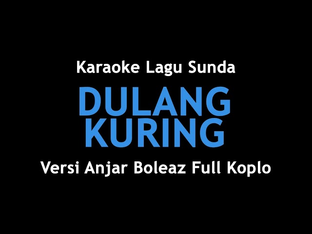 Dulang Kuring - Darso (Karaoke Full Koplo Anjar Boleaz) class=