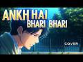 Aankh Hai Bhari Bhari  | Kumar Sanu, Alka Yagnik | Emotional Hindi Cover | Tumse Achcha Kaun Hai