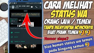 CARA MELIHAT STATUS WA ORANG LAIN TANPA SAVE NOMER? BUAT NGERJAIN TEMEN 🤣!!