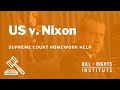 United states v nixon  bris homework help series