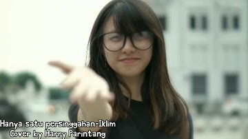 Hanya satu persinggahan -iklim || Cover by Harry parintang