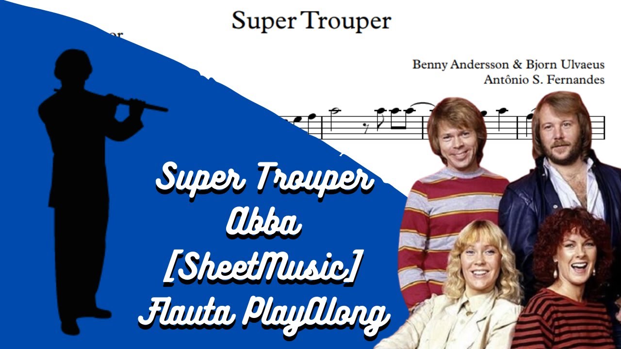 Super Trouper - Abba [SheetMusic] Flauta PlayAlong