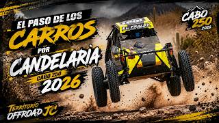 CABO 250, 2026. All the action as the desert monsters pass through the La Candelaria area.