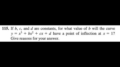 If b, c, and d are constants, for what value of b will the curve y = x^3 + bx^2 + cx+d have a point