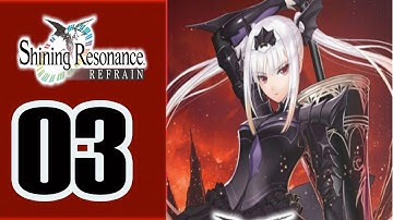 Shining Resonance Refrain -  Walkthrough Part 3 No Commentary ENG (PS4, PC, Nintendo Switch, )