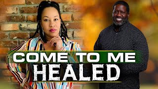 Why Modern Women Say Come To Me Healed Is Straight Bs 