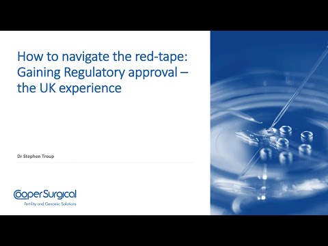 How to navigate the “red tape”: Gaining regulatory approval – the UK experience