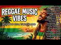 🌴 Best Reggae Chill Songs Caribbean Music, Relaxing Playlist & Feel Good Energy