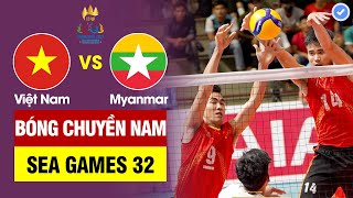Việt Nam vs Myanmar | Bóng chuyền Nam VN khởi đầu SEA Games áp đảo toàn diện