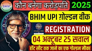 KBC Bhim 04 OCT 2025 Answer Golden week Question