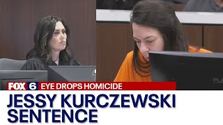 Wisconsin eye drops homicide; Judge hands down sentence to Jessy Kurczewski | FOX6 News Milwaukee