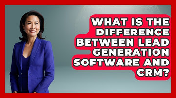 What Is the Difference Between Lead Generation Software and CRM? | Sales Saas Breakdown News